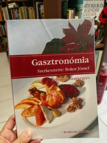 Bokor Jzsef - Gasztronmia , felsfok szakkpzs