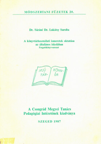 ismeretlen - A knyvtrhasznlati ismeretek oktatsa az ltalnos iskolkban