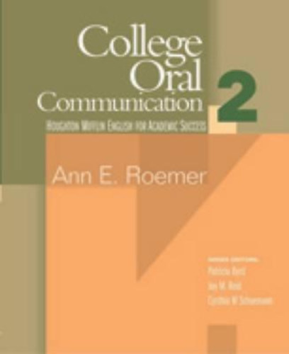 Ann E. Roemer - College Oral Communication 2 : English for Academic Success