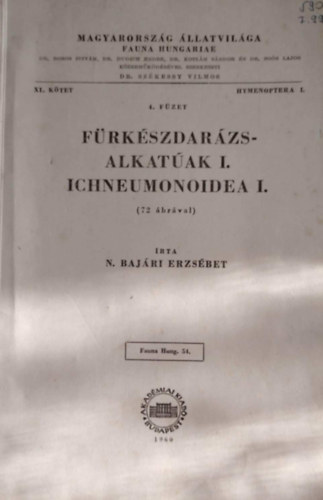 N.Bajári Erzsébet - Fürkészdarázsalkatúak I.(Ichneumonoidea I.)