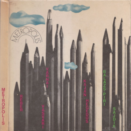 Bal�zs-Piri-Heged�s-Kaj�n-R�ber-Sajdik-Vasv�ri-V�rnai - Metropolis