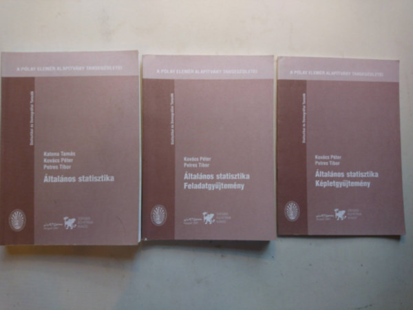 Katona Tam�s - Kov�cs P�ter - Petres Tibor - �ltal�nos statisztika - �ltal�nos statisztika Feladatgy�jtem�ny - �ltal�nos statisztika K�pletgy�jtem�ny
