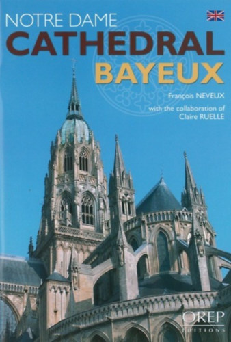 Notre Dame Cathedral, Bayeux