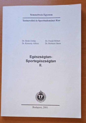 Bot�r-Kereszty-Frenkl-Moh�csi - Eg�szs�gtan-sporteg�szs�gtan II.