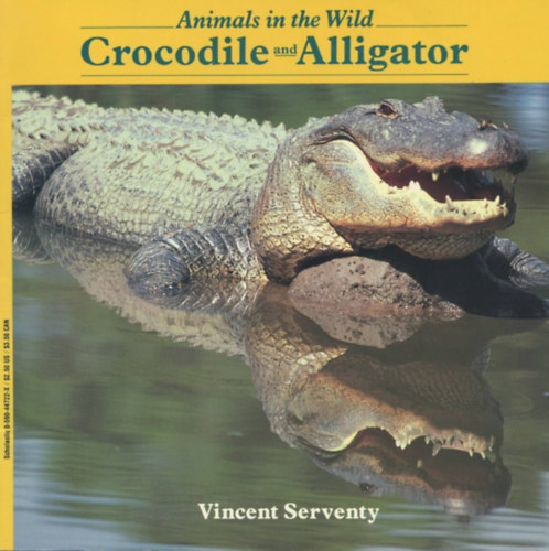 Vincent Serventy - Animals in the Wild: Crocodile and Alligator