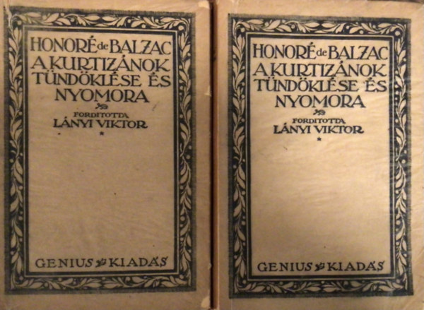 Honor� de Balzac - A kurtiz�nok t�nd�kl�se �s nyomora I-II.