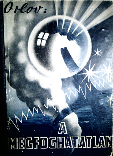 Orlov - A megfoghatatlan (Tudom�nyos elbesz�l�sek az ifj�s�g r�sz�re)