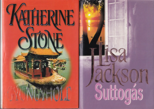 Lisa Jackson, Katherine Stone Greg Iles - 3 db romantikus regny: Suttogs + Gyngyhold + Isteni sugallat