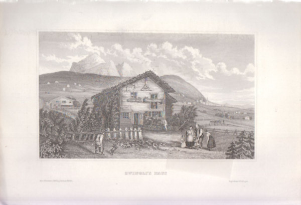 Zwingli's Haus (Ulrich Zwingli szlhza, Svjc, Eurpa) (16x23,5 cm mret eredeti aclmetszet, 1856-bl)