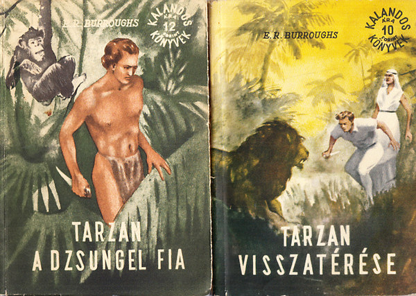 E. R. Burroughs - Tarzan a dzsungel fia + Tarzan visszatérése (2 mű)