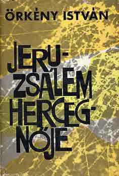 Örkény István - Jeruzsálem hercegnője