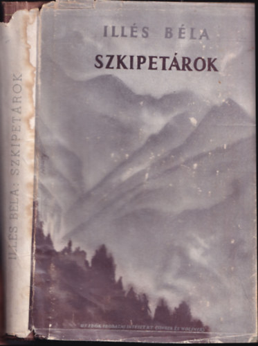 Illés Béla - Szkipetárok (I. kiadás)