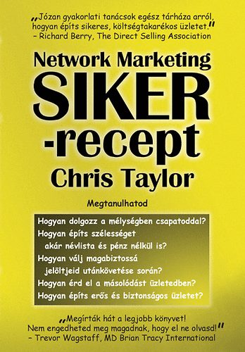 Chris Taylor - Network Marketing Sikerrecept