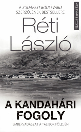 Réti László - A kandahári fogoly