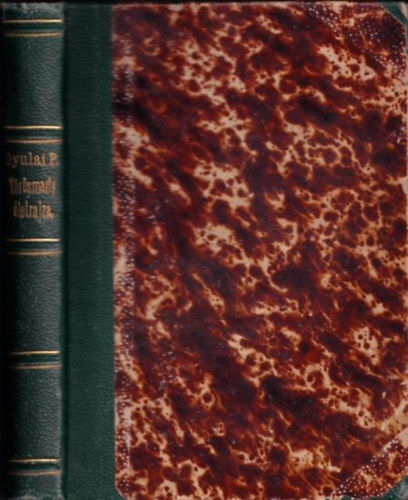 Gyulai P�l - V�r�smarty �letrajza (c�mk�pmetszettel)- 2. jav�tott kiad�s