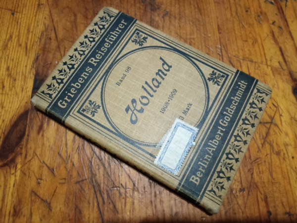 Griebens Reisef�hrer - Holland 1908-1909