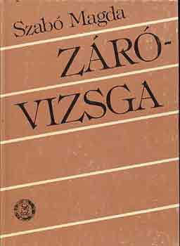 Szabó Magda - Záróvizsga