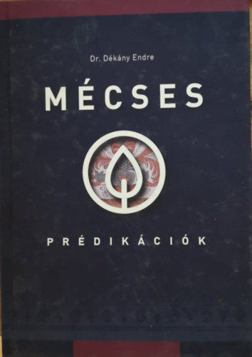 Dr. Dkny Endre - Mcses-prdikcik
