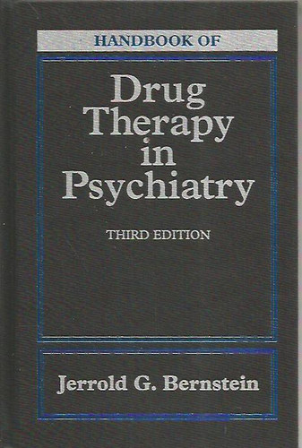 Jerrold G. Bernstein - Handbook of Drug Therapy in Psychiatry