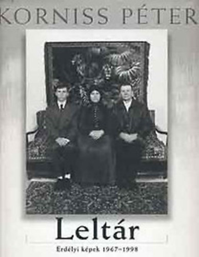 Korniss Pter - Leltr - Erdlyi kpek 1967-1998