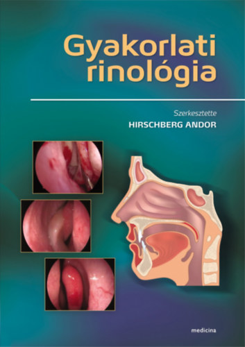 Dr. Hirschberg Andor - Gyakorlati rinol�gia