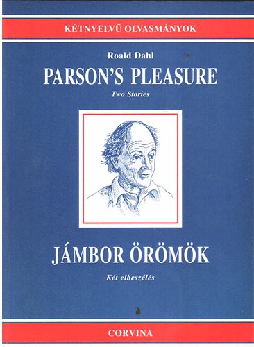 Roald Dahl - Parson's pleasure-J�mbor �r�m�k