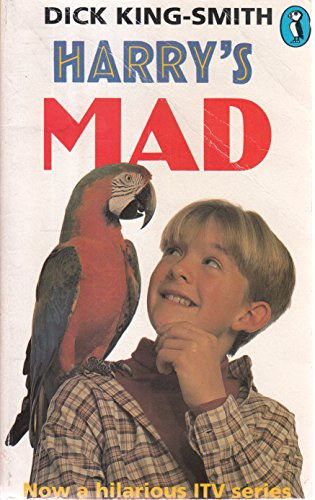 Dick King-Smith - Harry's Mad