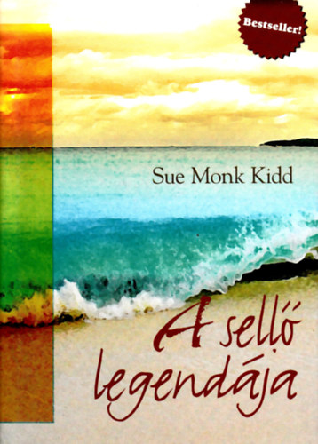 Sue Monk Kidd - A sell� legend�ja