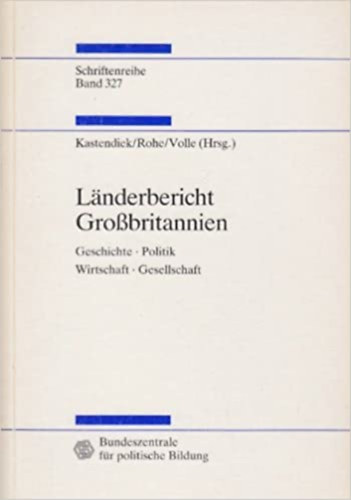 Karl Rohe, Angelika Volle Hans Kastendiek - Lnderbericht Grobritannien