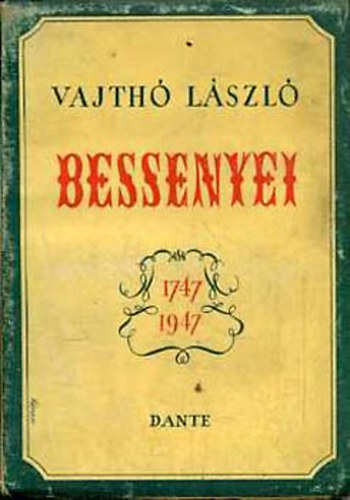 Vajthó László - Bessenyei 1747-1947