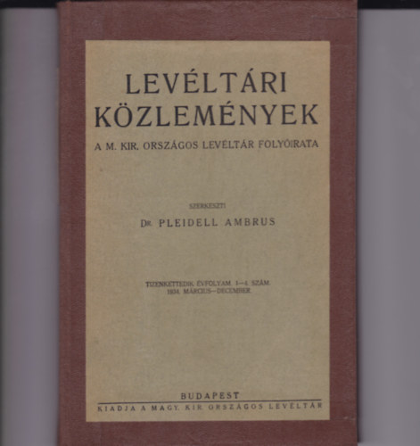 Levltri kzlemnyek tizenkettedik vfolyam, 1-4. szm 1934 mrc-dec.