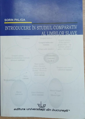 Sorin Paliga - Introducere in studiul comparativ al limbilor slave (Bevezet�s a szl�v nyelvek �sszehasonl�t� tanum�nyoz�s�ba)