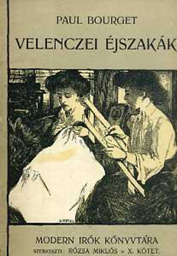 Paul Bourget - Velenczei �jszak�k (�s m�s elbesz�l�sek)