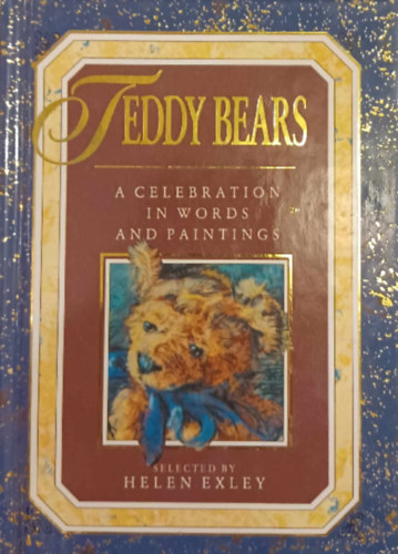 Teddy Bears - A celebration in words and paintings