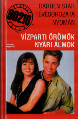 Mel Gilden - Vízparti örömök nyári álmok (Beverly Hills 90210)