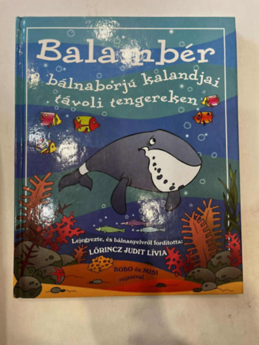 Lrincz Judit Lvia - Balambr a blnaborj kalandjai tvoli tengereken
