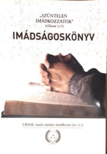 Imdsgosknyv - Uram, tants minket imdkozni