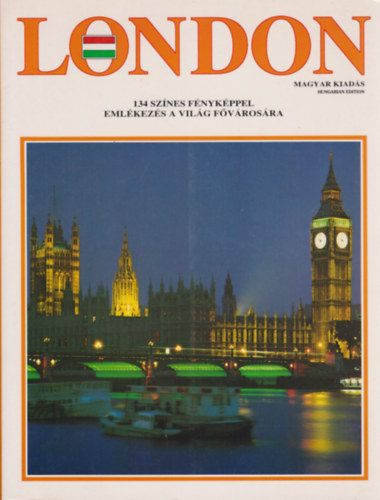 Nincs - London-134 színes fényképpel: emlékezés a világ fővárosára