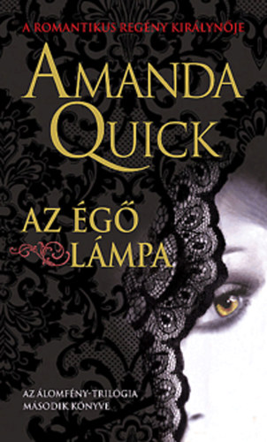 Amanda Quick - Az g Lmpa - Az lomfny-trilgia msodik knyve