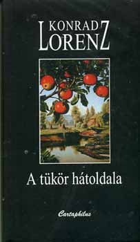 Konrad Lorenz - A tükör hátoldala