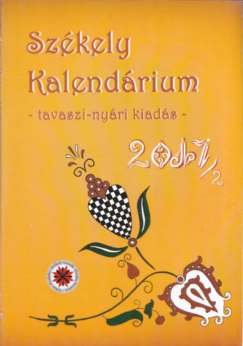 Kocsis K�roly  (szerk.) - Sz�kely Kalend�rium - 2017/2 - Tavaszi-ny�ri kiad�s