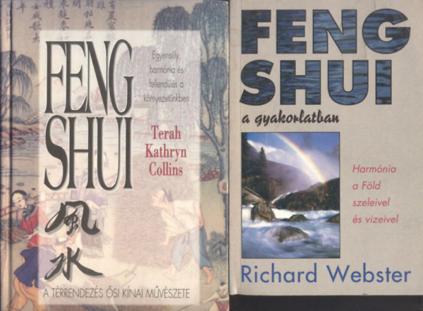 Feng shui (Terah Kathryn Collins) + Feng shui a gyakorlatban (Richard Webster) (2 m�)