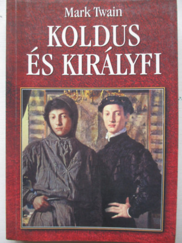Mark Twain - Koldus �s kir�lyfi
