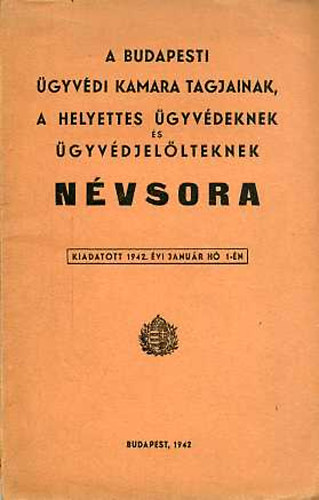 A budapesti ügyvédi kamara tagjainak,... névsora 1942
