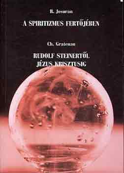 R.-Gratenau, Ch. Josuran - A spiritizmus fertjben-Rudolf Steinertl Jzus Krisztusig