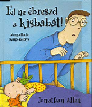 Jonathan Allen - Fel ne breszd a kisbabt!