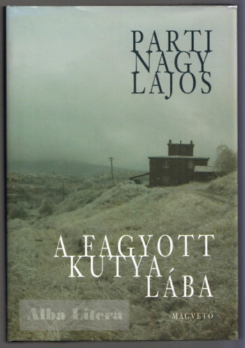 Parti Nagy Lajos - A fagyott kutya lba