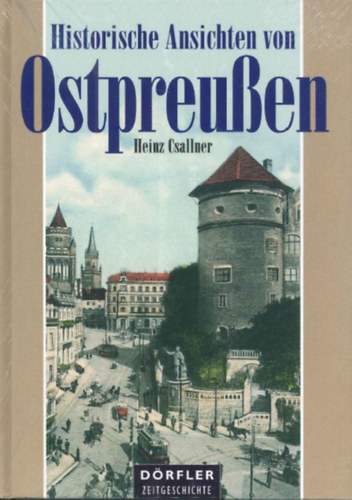 Historische Ansichten von Ostpreuen