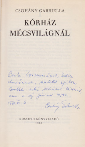 Csohny Gabriella - Krhz mcsvilgnl (Dediklt)