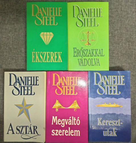 Danielle Steel - (5db) Danielle Steel romantikus knyvcsomag: Erszakkal vdolva / kszerek / A sztr / Megvlt szerelem / Keresztutak